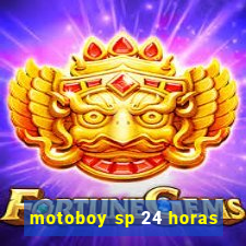 motoboy sp 24 horas